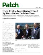 Click for pdf: High-Profile Investigator Hired By Fotis Dulos Defense Team