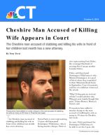 Click for pdf: Cheshire Man Accused of Killing Wife Appears in Court