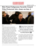 Click for pdf: Riot Panel Subpoenas Security Guard Who Protected Alex Jones on Jan. 6