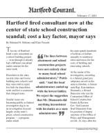 Click for pdf: Hartford fired consultant now at the center of state school construction scandal; cost a key factor, mayor says