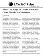 Click for pdf: Meet The Attys In Latest Suit Over Conn. Hotel Confrontation