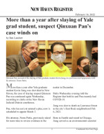 Click for pdf: More than a year after slaying of Yale grad student, suspect Qinxuan Pan’s case winds on